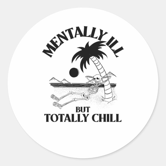 Rond Mentalement Mal Mais Totalement Chill Sticker (Devant)