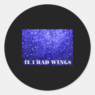 Rond Métal Bleu Si J'Avais Ailes Sticker Texte
