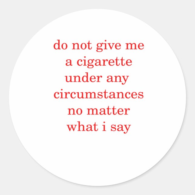 Rond Ne Me Donnez Pas Un Sticker À Cigarette (Devant)