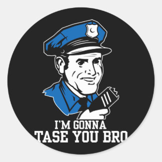 Rond Ne pas me taser Bro Sticker