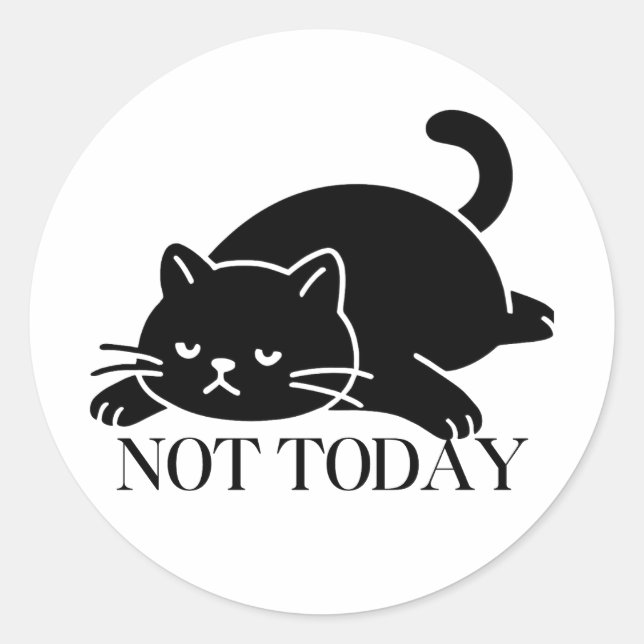 Rond Not Today Holiday Mood Black Cat Sticker (Devant)