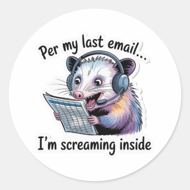 Rond Opossum Office Sticker - Per My Last Email Vinyl D (Devant)