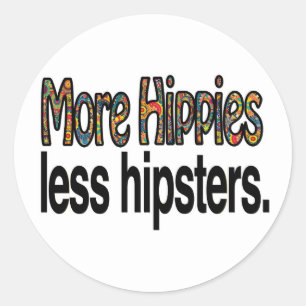 Rond Plus d'hippies Moins d'hipsters Sticker