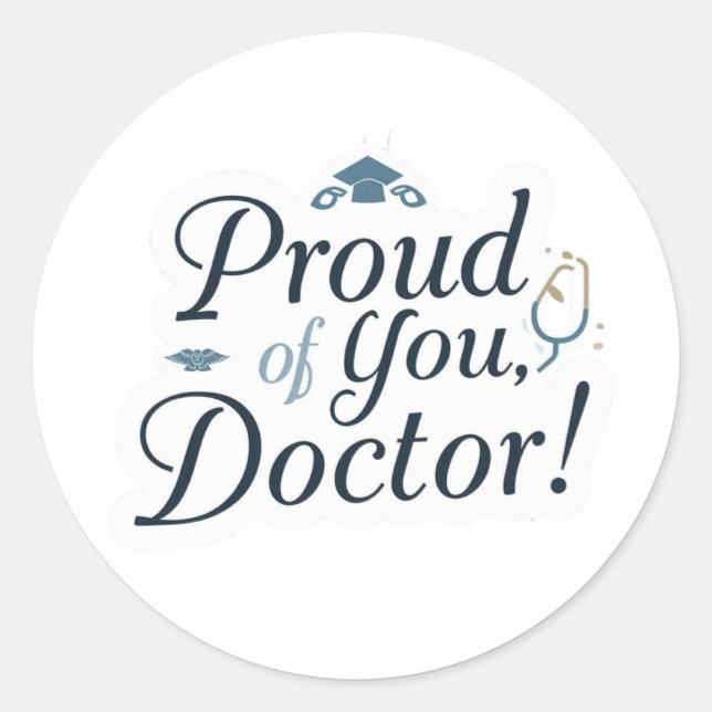 Rond Proud of You Doctor Sticker  (Devant)