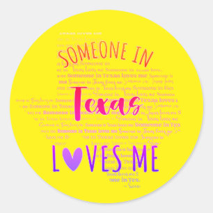 Rond Quelqu'Un Au Texas M'Aime Sticker Classic Round