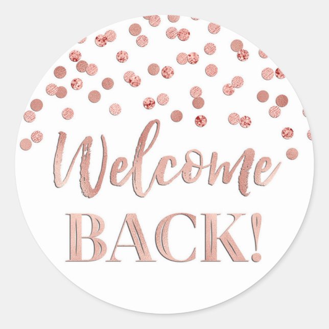 Rond Rose Gold Confetti Welcome Back Round Sticker (Devant)