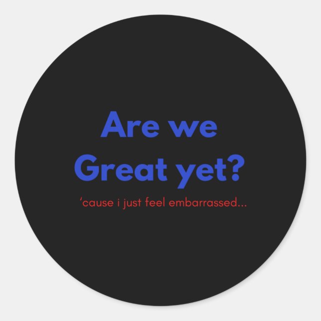 Rond Sommes-nous un grand et pourtant Sticker (Devant)