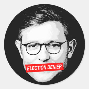 Rond Sticker Anti Mike Johnson Election Denier