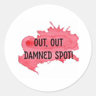 Rond Sticker de devis Shakespeare MacBeth "Out Spot"