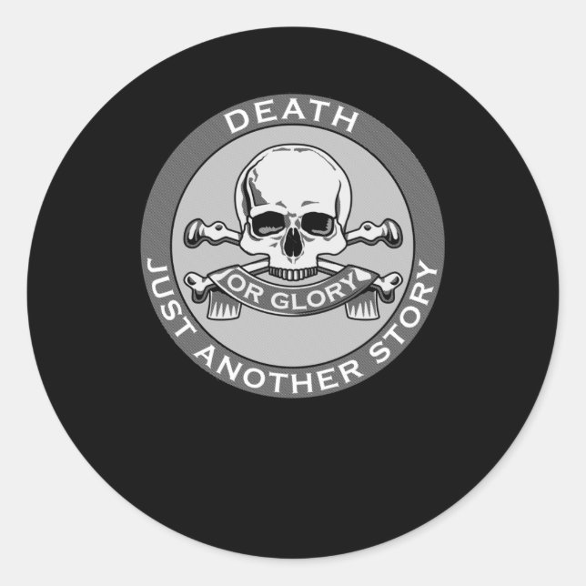 Rond Sticker De La Mort Ou De La Gloire (Devant)