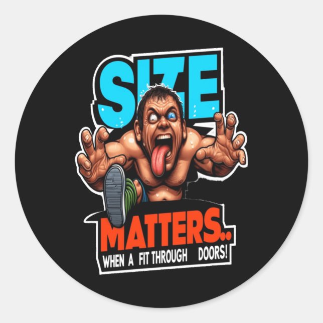 Rond Sticker De Prise De Taille S Humoristique (Devant)