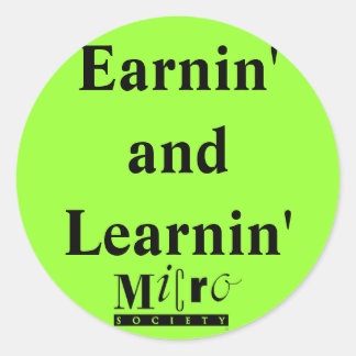 Rond Sticker Earnin' et Learnin'
