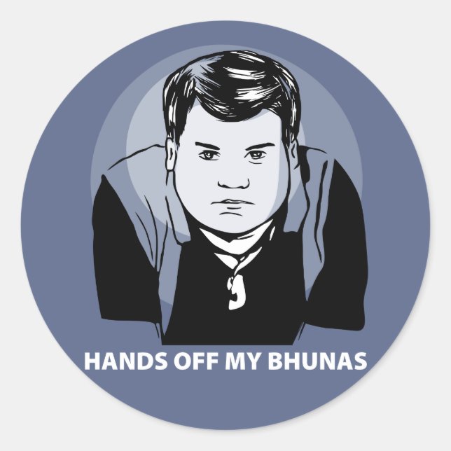 Rond Sticker Gavin et Stacey - 'Hands Off my Bhunas' (Devant)