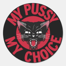 Sticker My Choice My Pussy