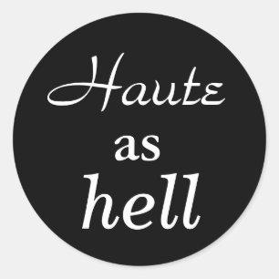 Rond Sticker pour l'enfer Haute as