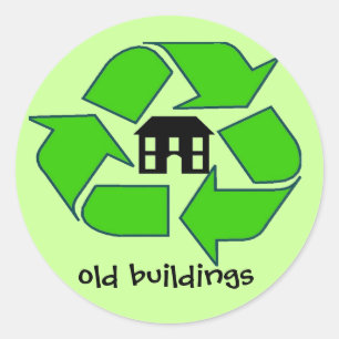Rond Sticker - Recyclage - bâtiments anciens