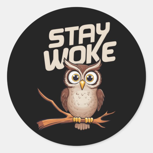 Rond Sticker Stay Woke (Devant)