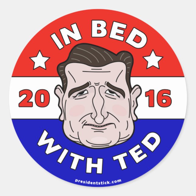 Rond Sticker Ted Cruz, En Lit avec Ted 2016 (Devant)