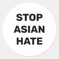 Stop Asian Hate, noir blanc Classic Round Sticker