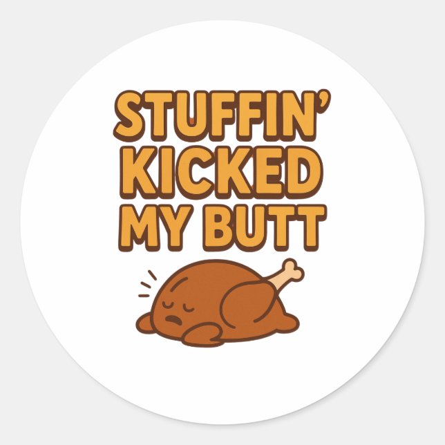 Rond Stuffin’ Kicked My Butt Sticker (Devant)