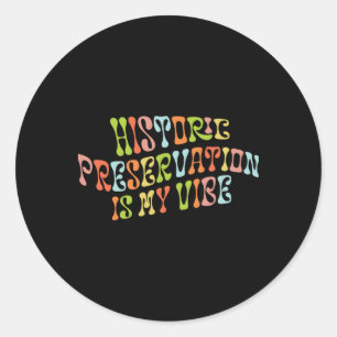 Rond Super Conservation Historique Est Mon Sticker Vibe