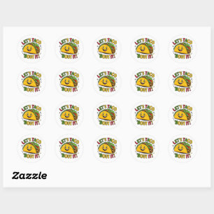 Rond Taco ‘Bout It ! Sticker Taco drôle - mignonette et