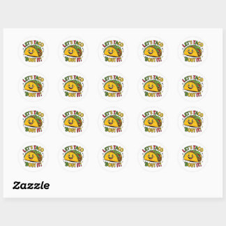 Rond Taco ‘Bout It ! Sticker Taco drôle - mignonette et