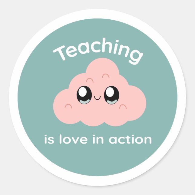 Rond Teaching is Love in Action Cute Cloud Sticker (Devant)