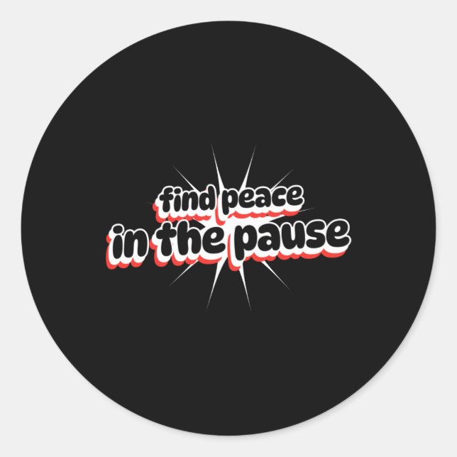 Rond Trouver La Paix Dans Le Sticker Pause (Devant)
