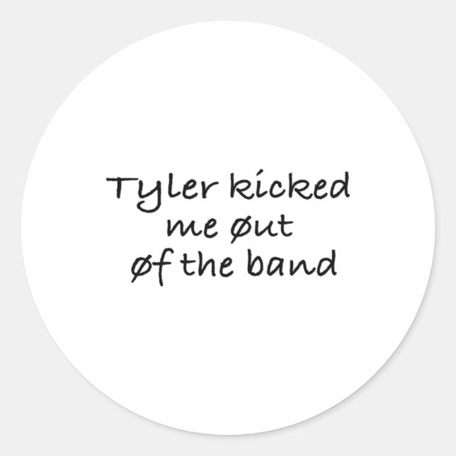 Rond Tyler M'A Retiré Du Sticker De Bande (Devant)