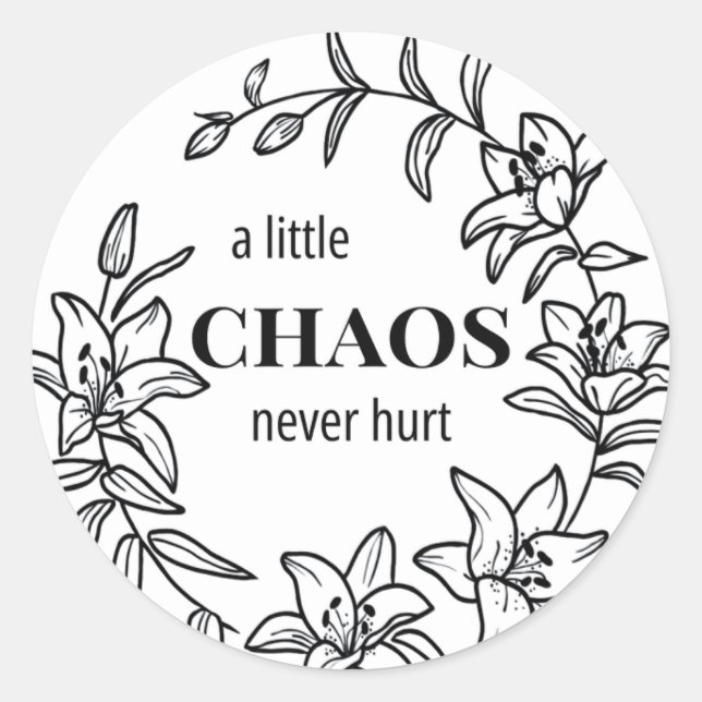 Rond "Un Petit Chaos Jamais Mal" - Sticker Bordure Lily (Devant)