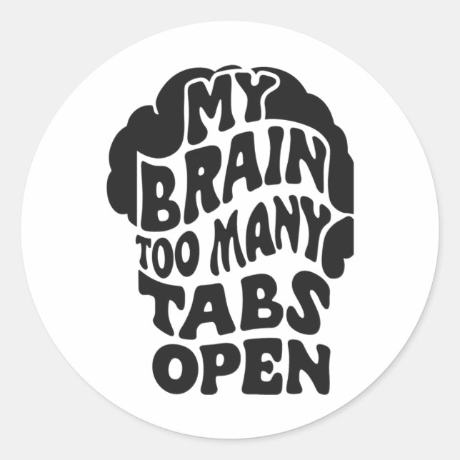 Rond Unhinged - Mon Cerveau A Trop De Tabs Open Sticker (Devant)