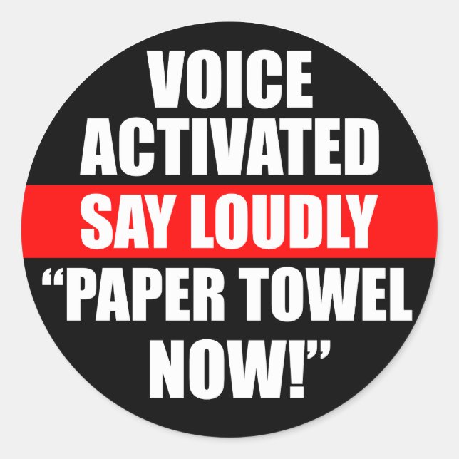 Rond Voice Activé Dire Louely Papier Towel Now Sticker (Devant)