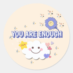 Rond Vous Êtes Assez - Sticker Message Positif