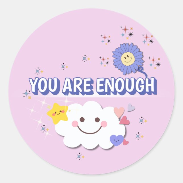 Rond Vous Êtes Assez - Sticker Message Positif (Devant)