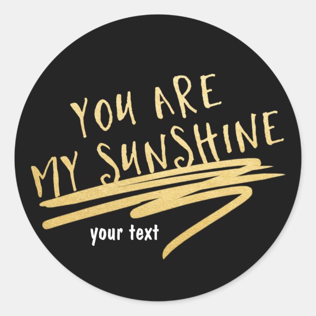 Rond VOUS ÊTES MON SOLEIL Sticker Chic Personnalisé Or  (Devant)