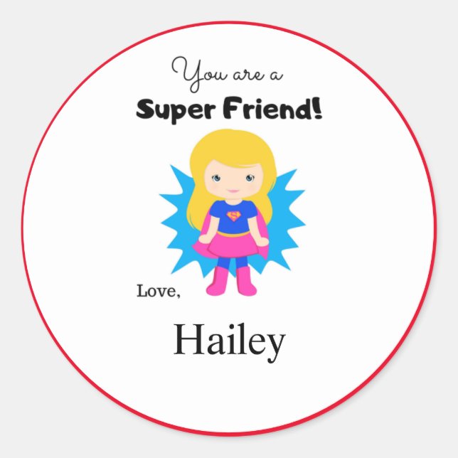 Rond Vous êtes un Super Ami Super Girl Sticker (Devant)