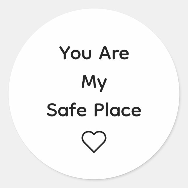 Rond You Are My Safe Place Sticker  (Devant)
