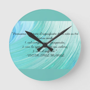 Ronde Horloge avec sagesse italienne