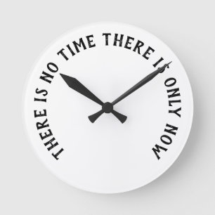 Ronde Horloge - Il n'y a que MAINTENANT