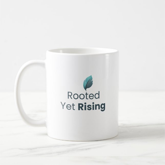 Rooted Yet Rising Minimal Motivational Mug (Gauche)