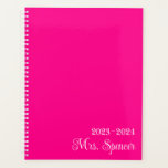 Rose Chaud et Nom de l'Enseignant Blanc<br><div class="desc">Créez votre propre planner rose chaud et blanc pour un enseignant rentrant à l'école. Ajoutez un monogramme initial gras et coloré pour personnaliser le design. Un script cursif blanc mignon pour son nom sur un fond de couleur rose chaud uni. Changez le style de police, la taille et les couleurs...</div>