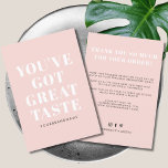 Rosé clair, vous avez un grand goût merci<br><div class="desc">Petite entreprise Vous avez un grand goût merci carte de visite carré. Customisez le texte,  les couleurs,  les polices à vos souhaits.</div>