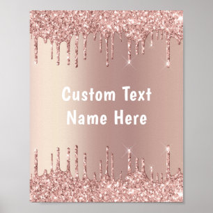 Rose Gold Blush Glitter Drips Custom Text Poster