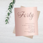 Rose or script budget 40e anniversaire invitation<br><div class="desc">Une invitation design et moderne pour une fête de 40e anniversaire. arrière - plan en or rose dégradé et le mot Quarante écrit avec d'élégantes grandes lettres de script en or rose foncé. Personnalisez et ajoutez un nom et des détails du parti.</div>