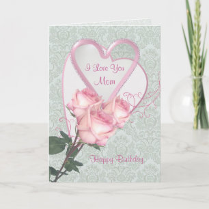 Roses et coeurs - Carte d'anniversaire pour maman