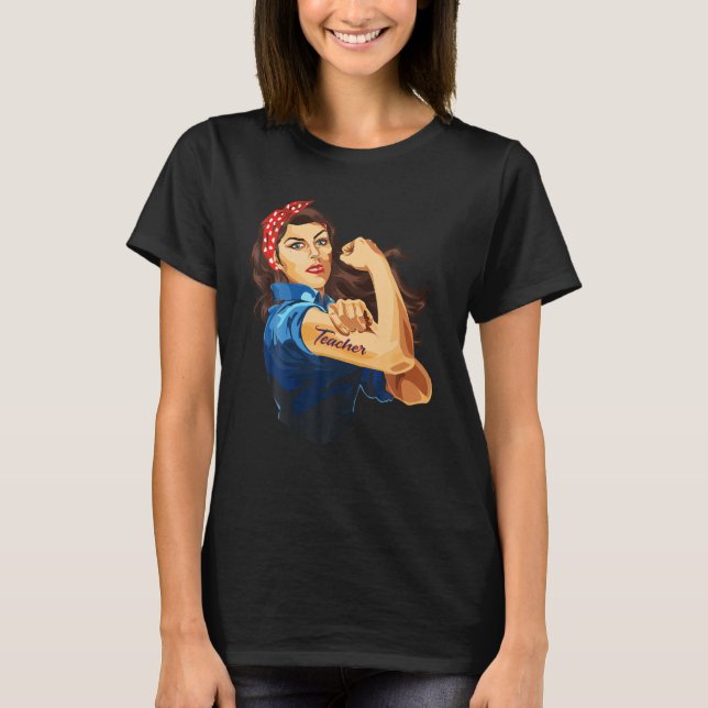 Rosie The Riveter - T-shirt pour enseignante (Devant)