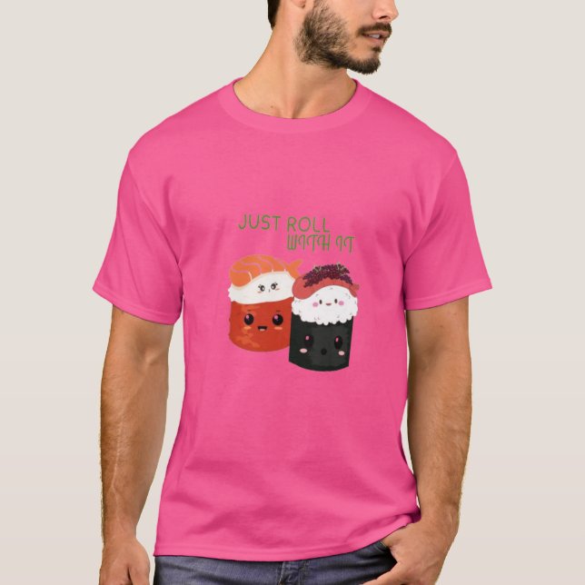 Rouler Avec - T-shirt Kawaii Sushi Pun (Devant)