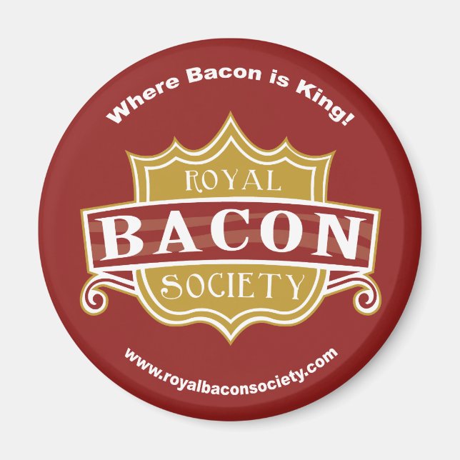 Royal Bacon Society Magnet rond (Devant)