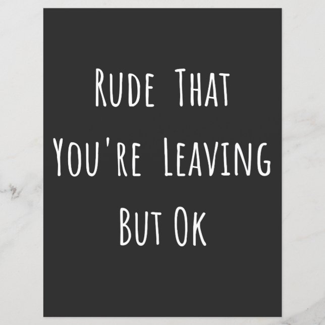Rude That You're Leaving But Ok (Devant)